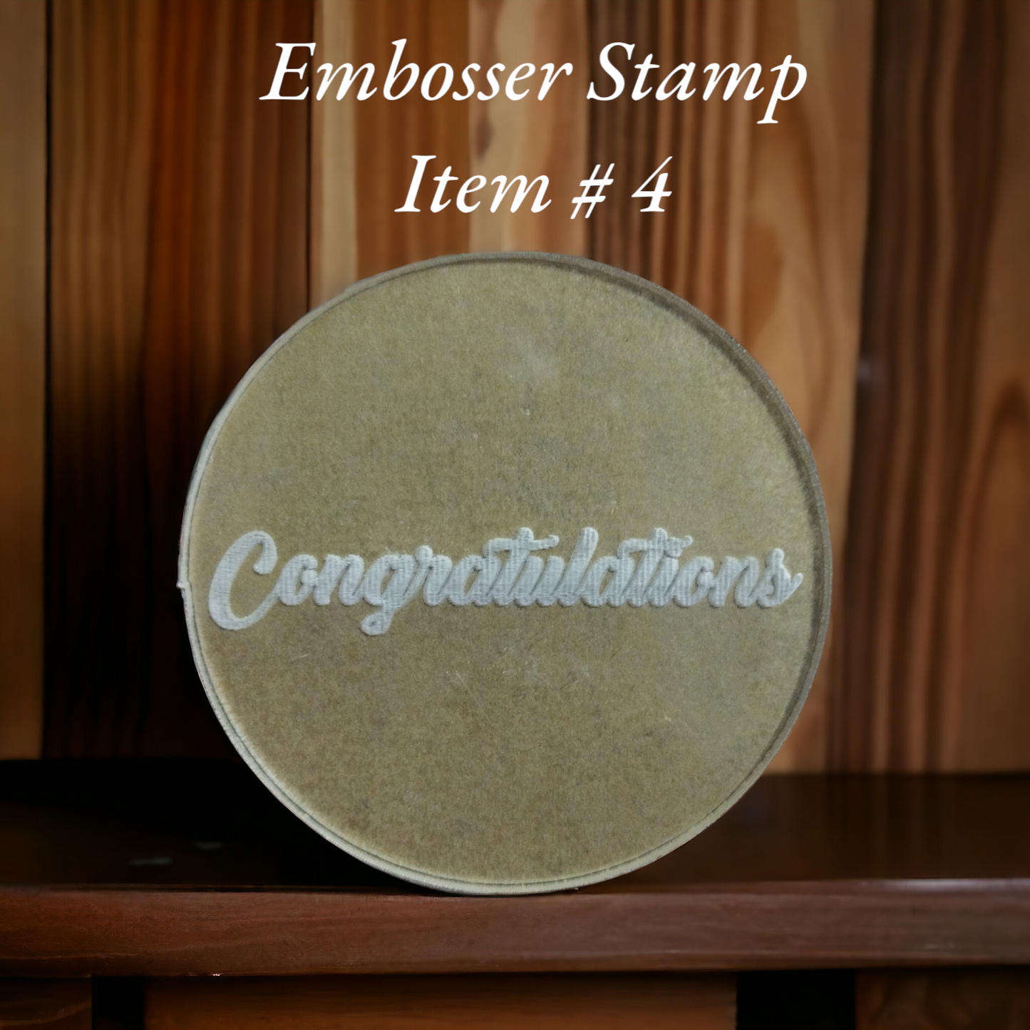 Embosser Stamp Item # 4 ( Congratulations )