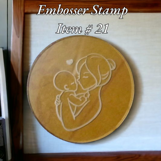 Embosser Stamp Item # 21 ( Mother and Baby )