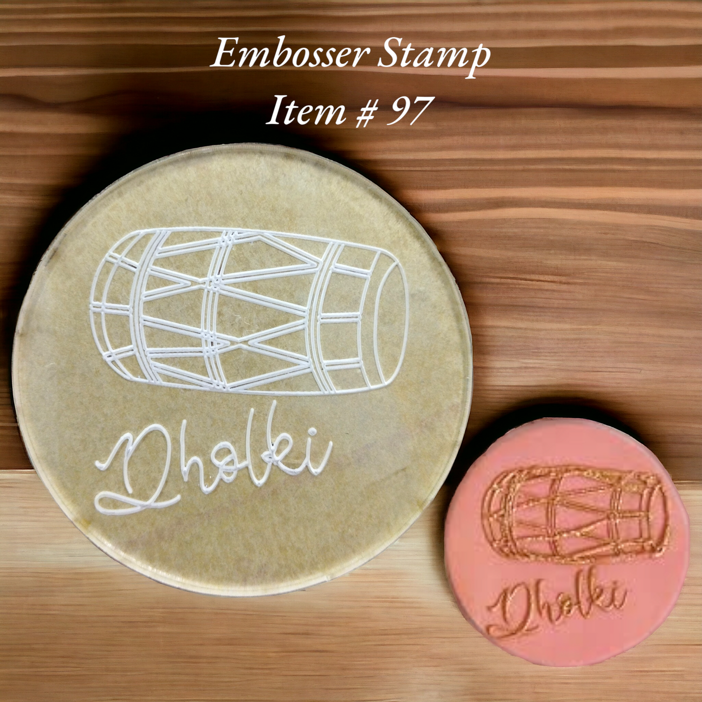 Embosser Stamp Item # 97 ( Dholki )