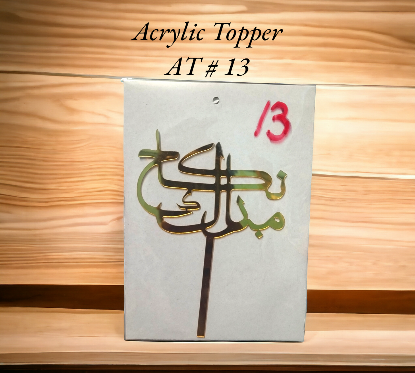 Acrylic Topper AT # 13