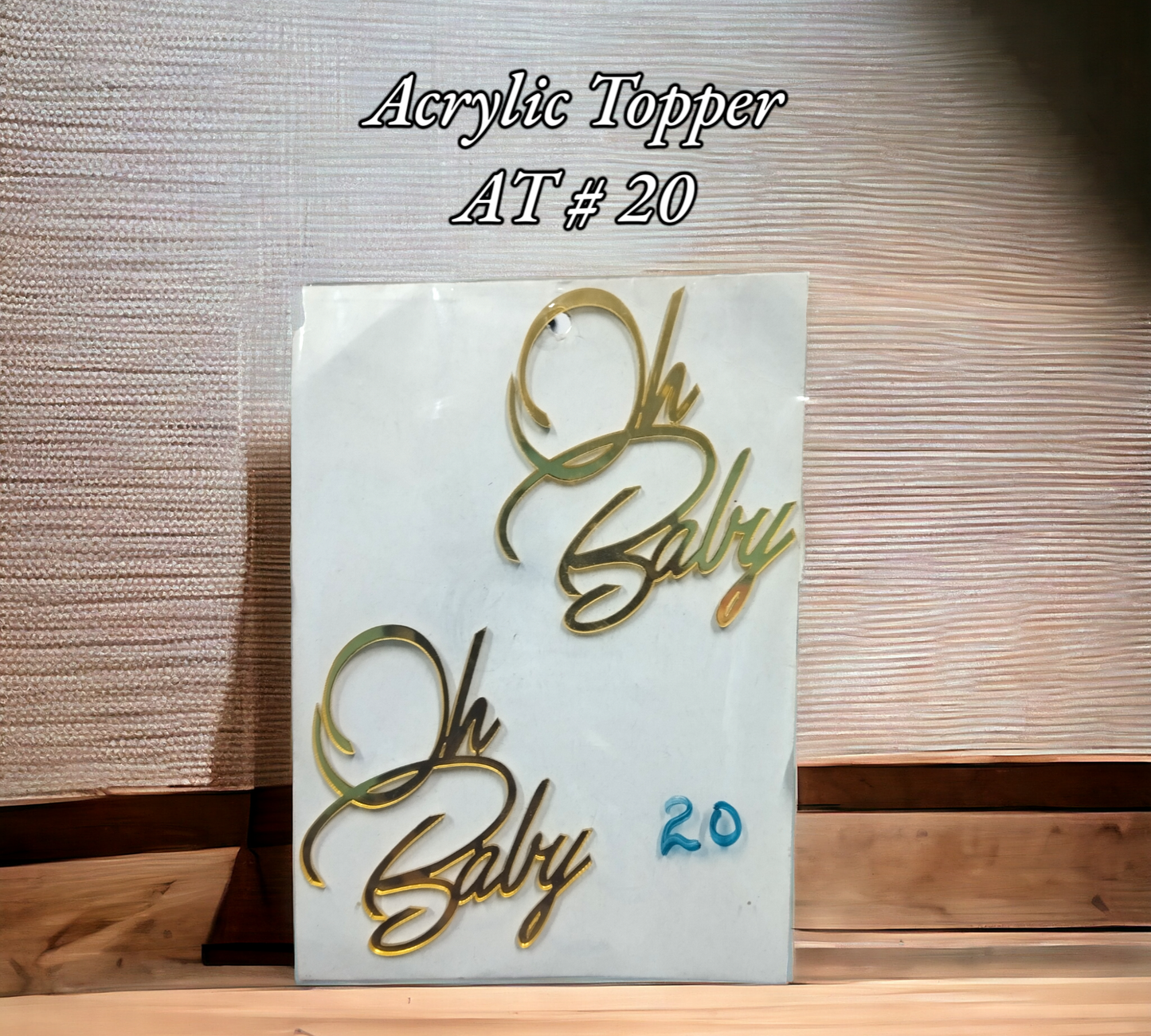 Acrylic Topper AT # 20