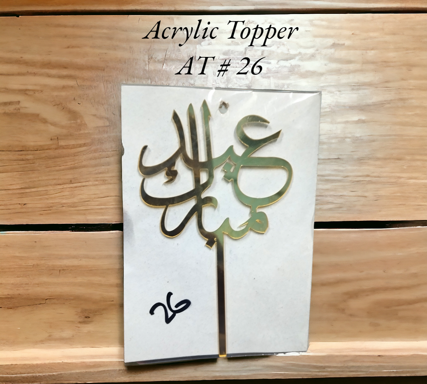 Acrylic Topper AT # 26