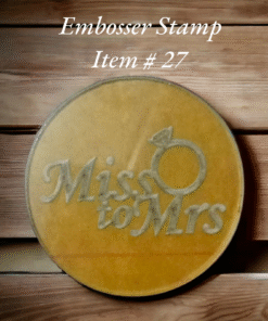 Embosser Stamp Item # 27 ( Miss to Mrs )