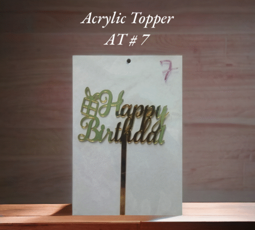 Acrylic Topper AT # 7 (Happy Birthday)