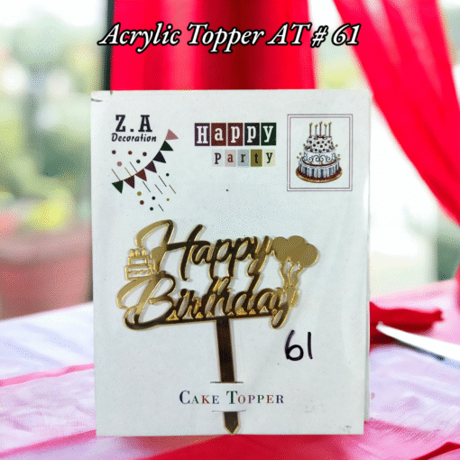 Acrylic Topper AT # 61 (Happy Birthday)