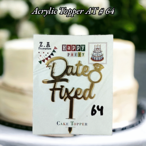 Acrylic Topper AT # 64 (Date Fixed)