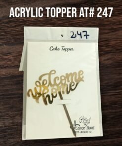 Acrylic Topper AT# 247 (Welcome Home)