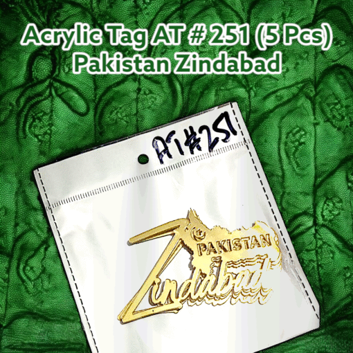 Acrylic Tag AT # 251 (5 Pcs) Pakistan Zindabad
