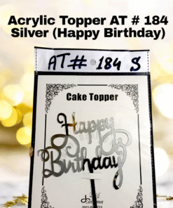 Acrylic Topper AT # 184 (Happy Birthday) - Silver