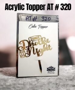 Acrylic Topper AT # 320 (Dholki Night)