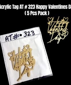 Acrylic Tag 323 Happy Valentine's Day ( 5 Pcs Pack )