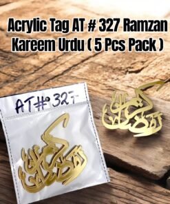 Acrylic Tag AT # 327 Ramzan Kareem Urdu ( 5 Pcs Pack )