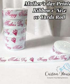 Mother's Day Printed Ribbon 1" Size 10 Yards Roll