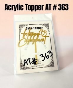 Acrylic Topper AT # 363 Happy Engagement
