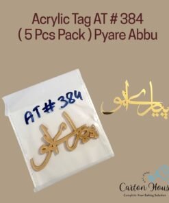 Acrylic Tag AT # 384 ( 5 Pcs Pack ) Pyarey Abbu