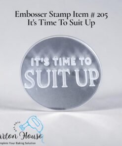 Embosser Stamp Item # 205 It's Time To Suit Up