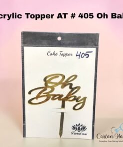 Acrylic Topper At # 405 Oh Baby
